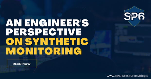 Blog Title An Engineer's Perspective on Synthetic Monitoring