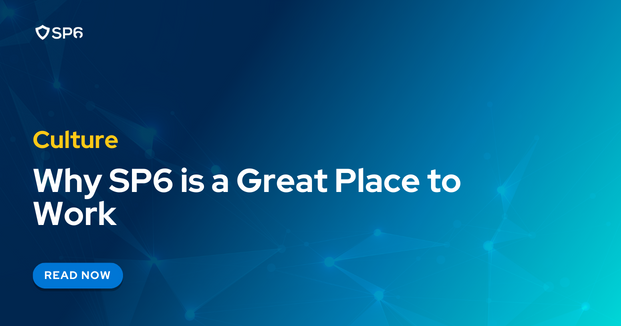 why sp6 is a great place to work