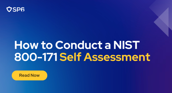 How to Conduct a NIST 800-171 Self Assessment