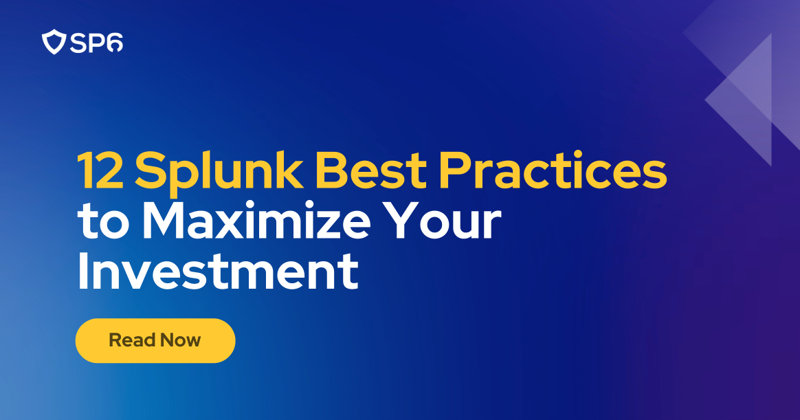 12 Splunk Best Practices to Maximize Your Investment